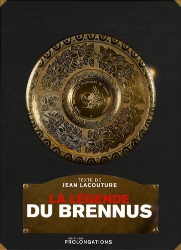 La légende du Brennus, de Jean Lacouture
